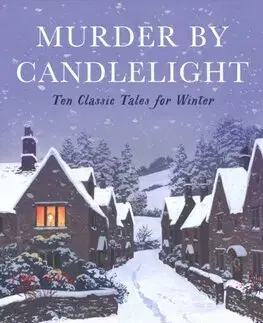 Detektívky, trilery, horory Murder by Candlelight - Kolektív autorov