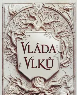 Young adults Vláda vlků - Leigh Bardugo,Dana Chodilová