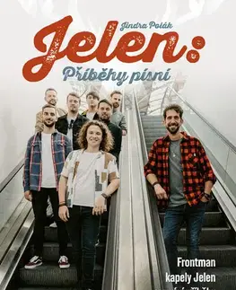 Sociológia, etnológia Jelen: Příběhy písní - Jindra Polák