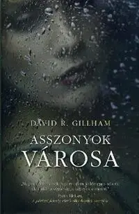 Beletria - ostatné Asszonyok városa - David R. Gillham