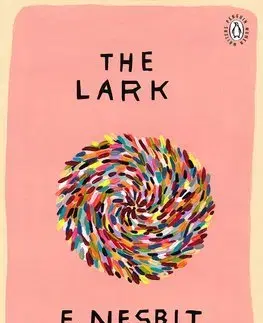 Cudzojazyčná literatúra The Lark - Edith Nesbit