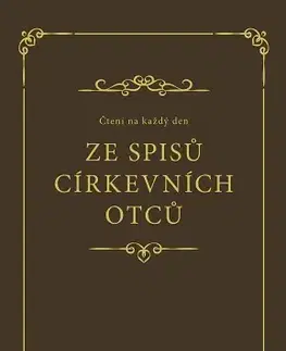 Kresťanstvo Čtení na každý den ze spisů církevních otců - Nick R. Needham