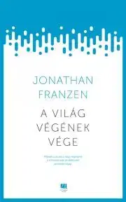 Filozofia A világ végének vége - Jonathan Franzen