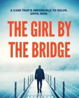 Detektívky, trilery, horory The Girl by the Bridge - Arnaldur Indridason,Philip Roughton
