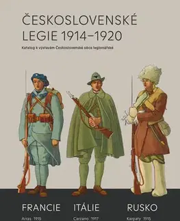 Vojnová literatúra - ostané Československé legie 1914-1920 - Katalog k výstavám Československé obce legionářské - Milan Mojžíš