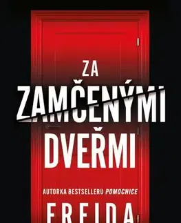 Detektívky, trilery, horory Za zamčenými dveřmi - Freida McFadden,Naděžda Funioková
