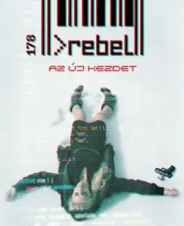 Sci-fi a fantasy Rebel - Az új kezdet - Reboot-sorozat 2. rész - Amy Tintera