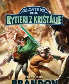 Fantasy, upíri Alcatraz verzus rytieri z Krištálie - Brandon Sanderson