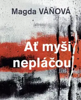 Česká beletria Ať myši nepláčou, 2. vydanie - Magda Váňová