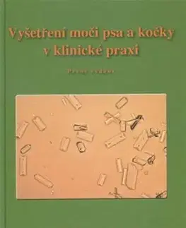 Veterinárna medicína Vyšetření moči psa a kočky v klinické praxi - Simona Kovaříková