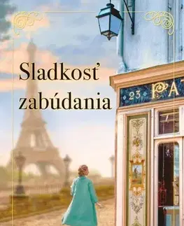 Svetová beletria Sladkosť zabúdania - Kristin Harmel