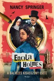 Dobrodružstvo, napätie, western Enola Holmes: A balkezes kisasszony esete - Nancy Springer