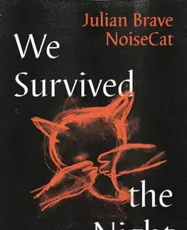 Biografie - Životopisy We Survived the Night - Julian Brave NoiseCat