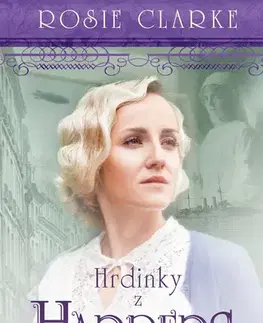 Romantická beletria Hrdinky z Harpers - Rosie Clarke