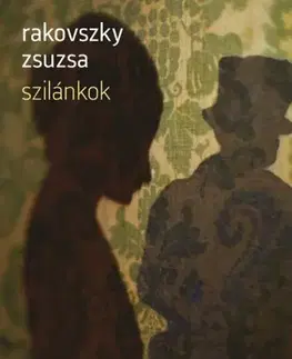 Svetová beletria Szilánkok - Zsuzsa Rakovszky