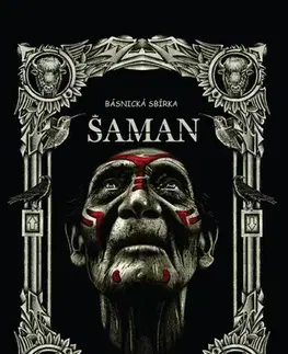 Česká poézia Šaman: Básnická sbírka - Stanislav Pata