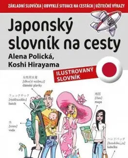 Učebnice a príručky Japonský slovník na cesty - Alena Polická,Kohshi Hirayama