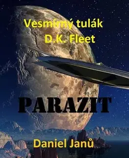 Sci-fi a fantasy Parazit - Daniel Janů