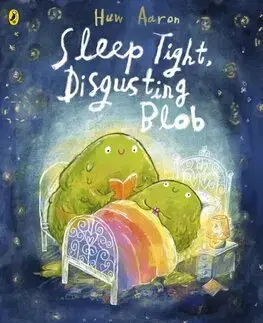 Rozprávky Sleep Tight, Disgusting Blob - Huw Aaron