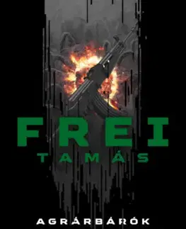 Detektívky, trilery, horory Agrárbárók - Tamás Frei