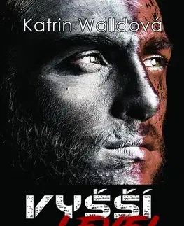 Detektívky, trilery, horory Vyšší level - Katrin Walldová