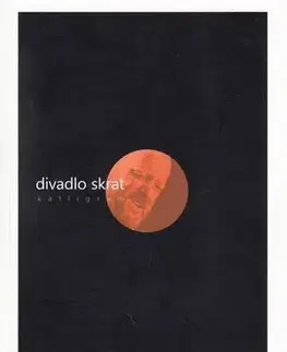 Divadlo - teória, história,... Divadlo skrat - kryptotyp - Kolektív autorov