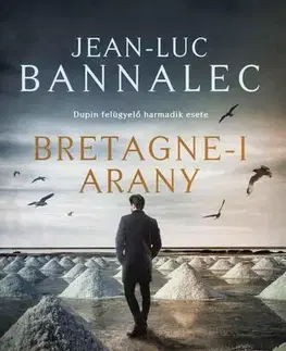 Detektívky, trilery, horory Bretagne-i arany - Jean-Luc Bannalec,Zsuzsanna Szalay
