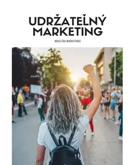 Marketing, reklama, žurnalistika Udržateľný marketing - Katarína Chomová