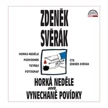 Humor a satira SUPRAPHON a.s. Horká neděle aneb Vynechané povídky