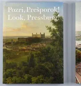 Slovenské a české dejiny Pozri, Prešporok!/ Look, Pressburg! - Lucia Almášiová,Patrícia Ballx