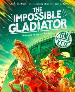 Pre deti a mládež The Impossible Gladiator - M. G. Leonard
