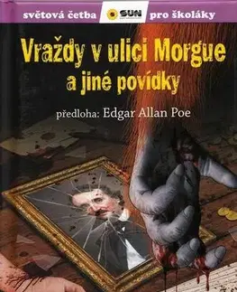 Young adults Vraždy v ulici Morgue a jiné povídky - Světová četba pro školáky - Edgar Allan Poe