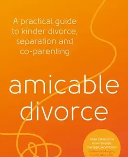 Rodičovstvo, rodina amicable divorce - Kate Daly