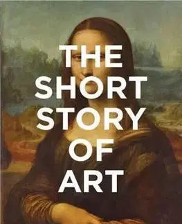 Umenie - ostatné The Short Story of Art - Susie Hodge