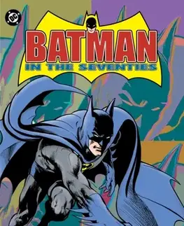 Beletria - ostatné Batman in the Seventies (New Edition) - Dennis