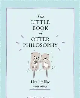 Psychológia, etika The Little Book of Otter Philosophy - Jennifer McCartney