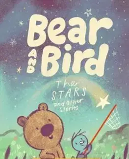 Rozprávky Bear and Bird: The Stars and Other Stories - Jarvis