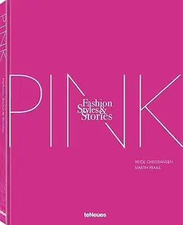 Dizajn, úžitkové umenie, móda The Pink Book - Fashion, Styles & Stories - Martin Fraas,Heide Christiansen