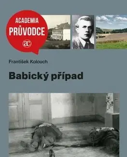 Slovenské a české dejiny Babický případ - František Kolouch