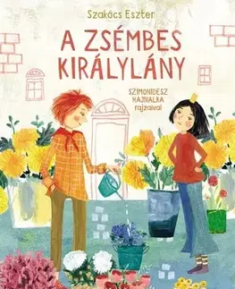 Rozprávky A zsémbes királylány - Eszter Szakács