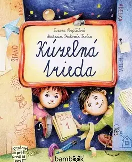Dobrodružstvo, napätie, western Kúzelná trieda 1 - Zuzana Pospíšilová,Drahomír Trsťan