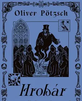 Detektívky, trilery, horory Hrobár a vražda v Krypte - Oliver Pötzsch