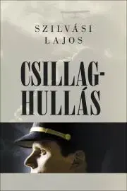 Svetová beletria Csillaghullás - Lajos Szilvási