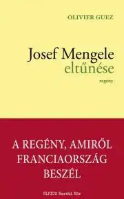 Historické romány Josef Mengele eltűnése - Guez Oliver
