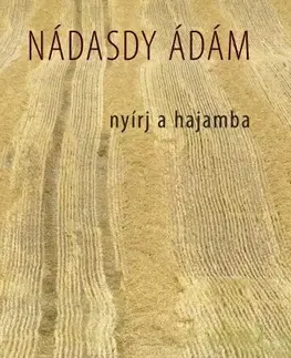 Svetová beletria Nyírj a hajamba - Ádám Nádasdy