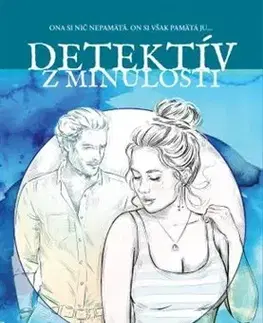 Romantická beletria Detektív z minulosti - Ivica Ďuricová