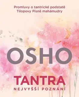 Rozvoj osobnosti Tantra - Nejvyšší poznání - OSHO
