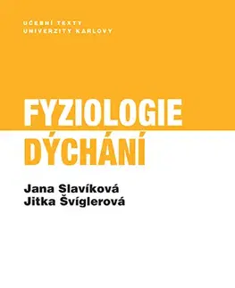 Biológia, fauna a flóra Fyziologie dýchání - Jana Slavíková,Jitka Švíglerová