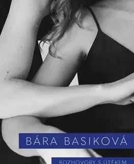 Česká beletria Rozhovory s útěkem - Bára Basiková