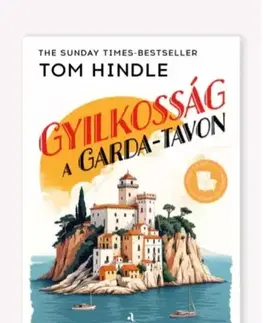 Detektívky, trilery, horory Gyilkosság a Garda-tavon - Tom Hindle